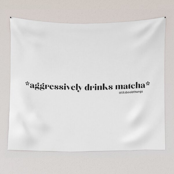 Item preview, Aggressively drinks matcha. v1, black | by @lilsboobthangs designed and sold by lilsboobthangs.