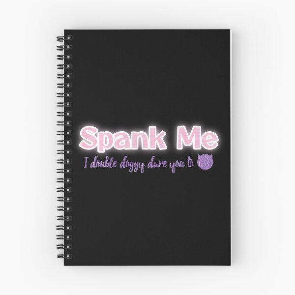 Item preview, Spank Me, I dare You designed and sold by MillieLissow.