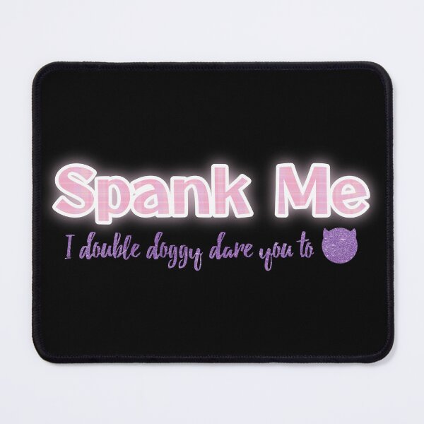 Item preview, Spank Me, I dare You designed and sold by MillieLissow.