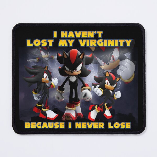 Item preview, I haven't lost my virginity because I never lose- Shadow designed and sold by Cadmusss.