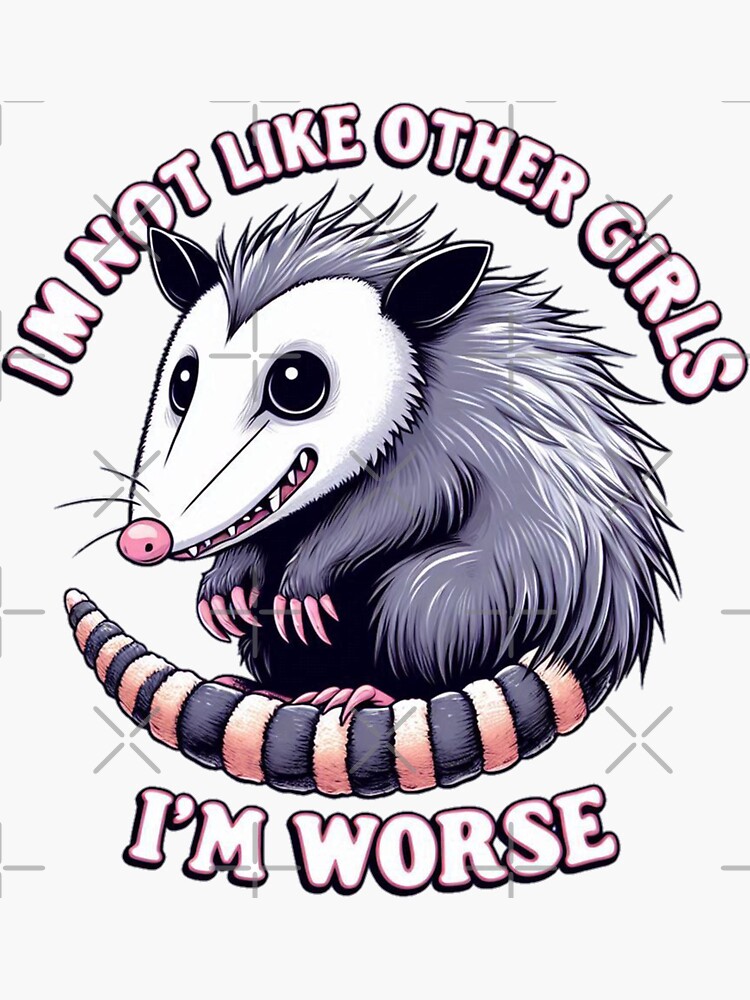 Thumbnail 3 of 3, Sticker, I'm not like other girls, I'm worse possum  designed and sold by Coollzone.