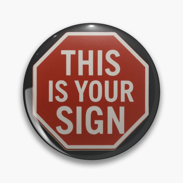Item preview, This Is Your Sign designed and sold by Don’t Blame the Chaos.