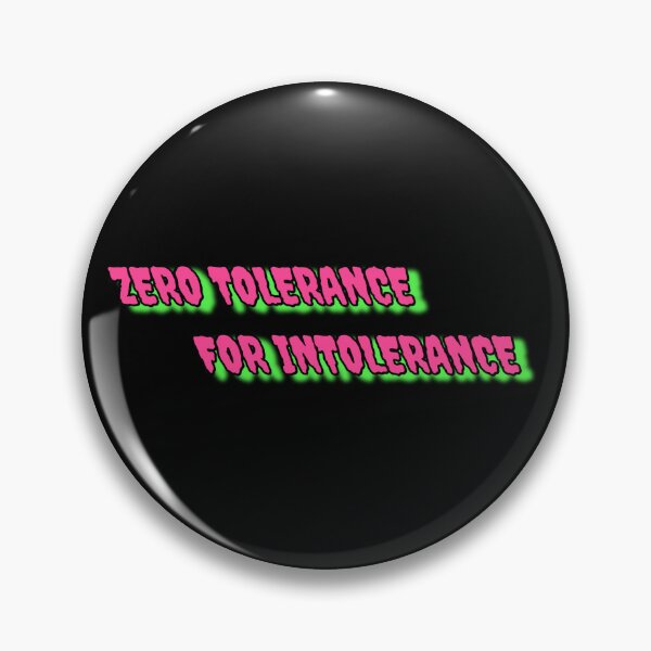 Item preview, Zero Tolerance for Intolerance  designed and sold by The-Oni-Apparel.