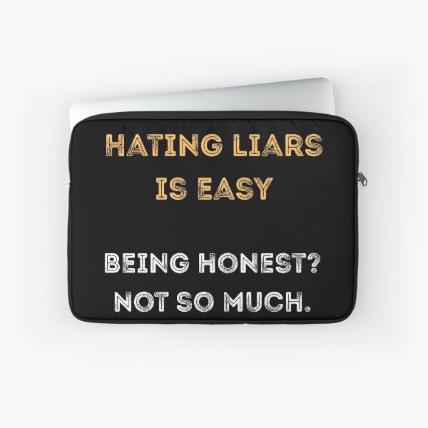 Item preview, Hating Liars Is Easy – Honest Irony Shirt designed and sold by PranaLume.
