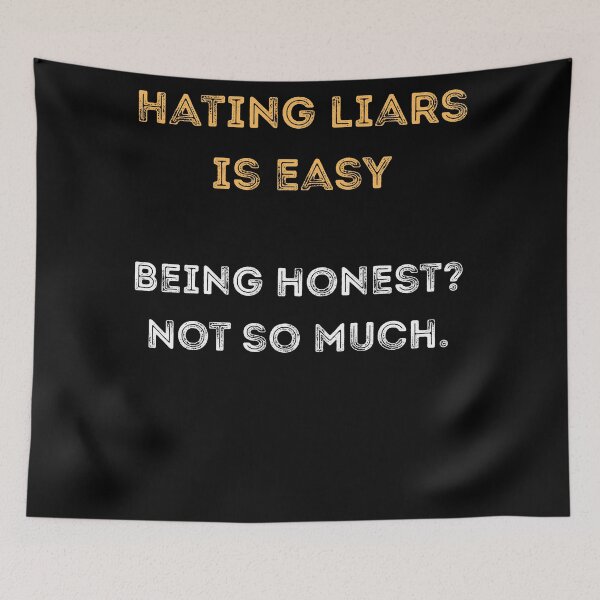 Item preview, Hating Liars Is Easy – Honest Irony Shirt designed and sold by PranaLume.
