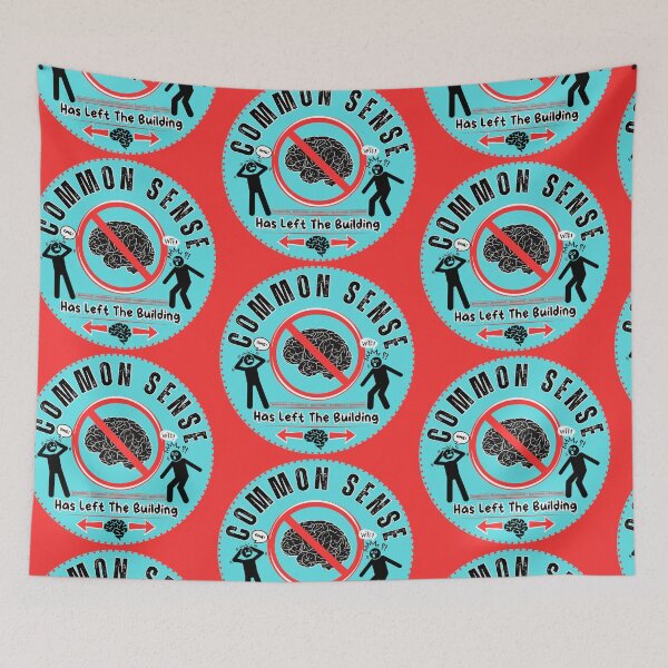 Item preview, Common Sense Has Left the Building - Funny Sarcastic Design designed and sold by Rebel Fusion.
