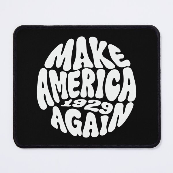Item preview, Make America 1929 Again designed and sold by TrendNest Designs USA.