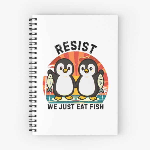 Item preview, Resist We Just Eat Fish, Penguin Protest designed and sold by Teetreasure2.