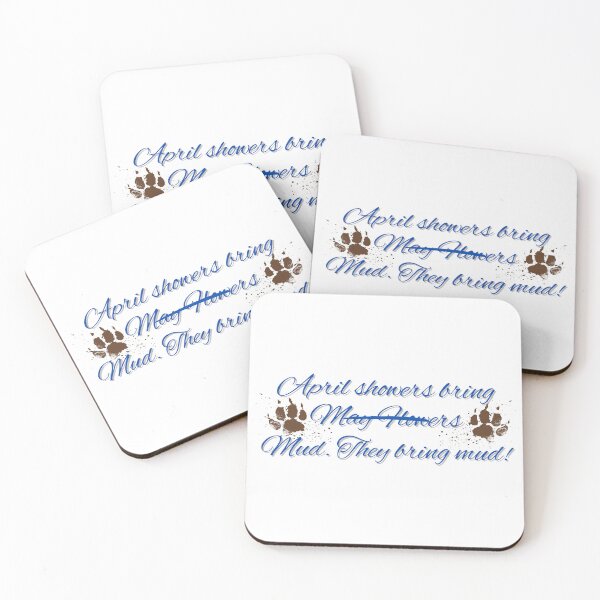 Item preview, April Showers Bring Mud Muddy Paws designed and sold by AussieMomma.
