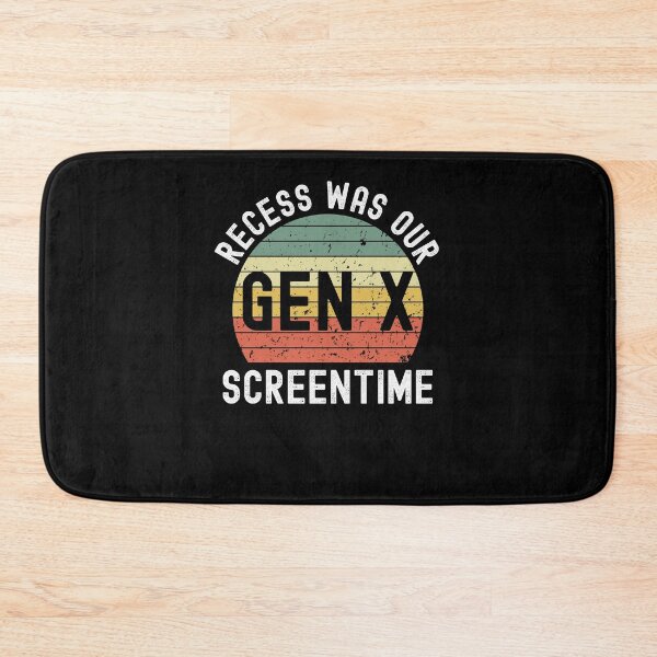 Item preview, Gen X recess was our screentime. Funny Generation X retro designed and sold by snowry.