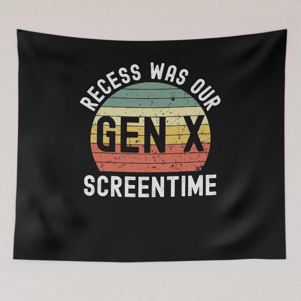Item preview, Gen X recess was our screentime. Funny Generation X retro designed and sold by snowry.