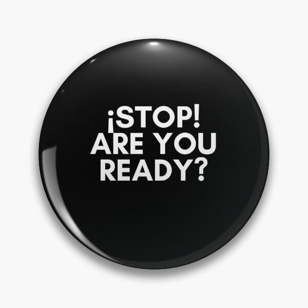 Item preview, STOP! ARE YOU READY? designed and sold by Bumblers.