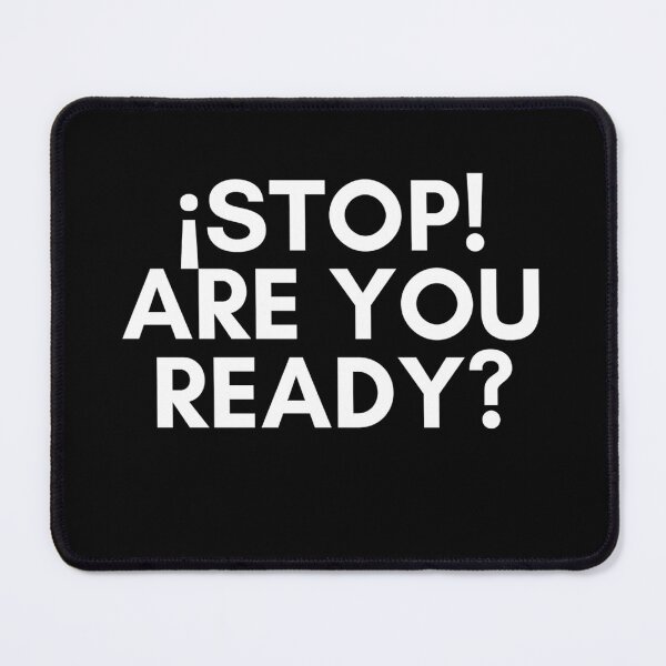 Item preview, STOP! ARE YOU READY? designed and sold by Bumblers.
