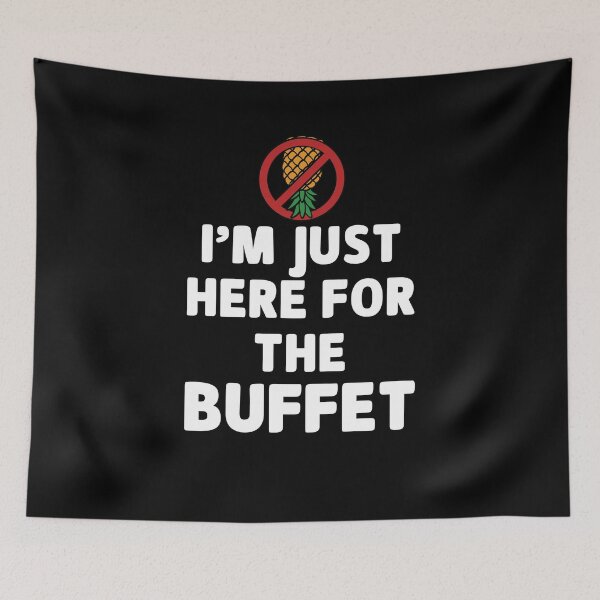 Item preview, No Swinger Pineapple I'm Just Here for the Buffet Meme designed and sold by wrestletoys.