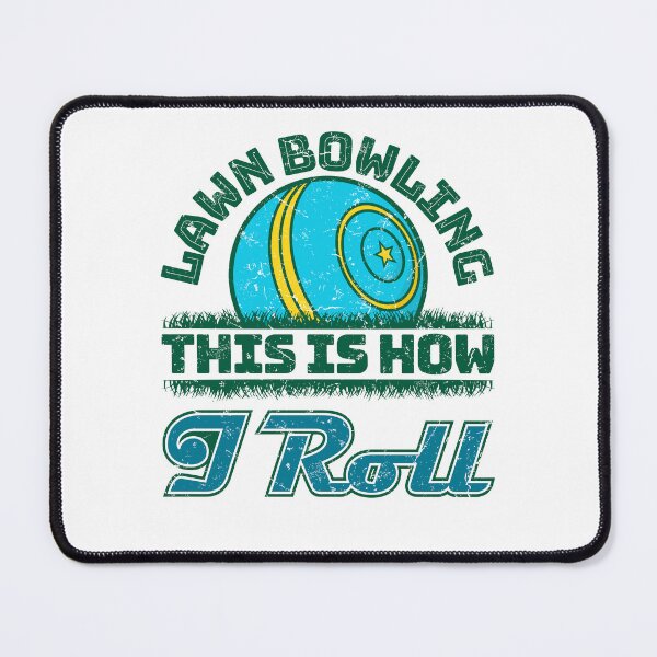 Item preview, Lawn Bowling This Is How I Roll designed and sold by jaygo.