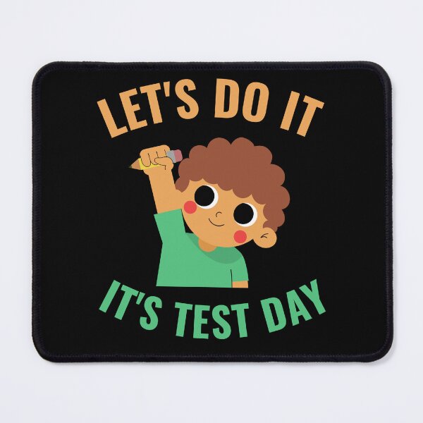Item preview, Let's do it It's Test Day designed and sold by 87-Aesthetics.