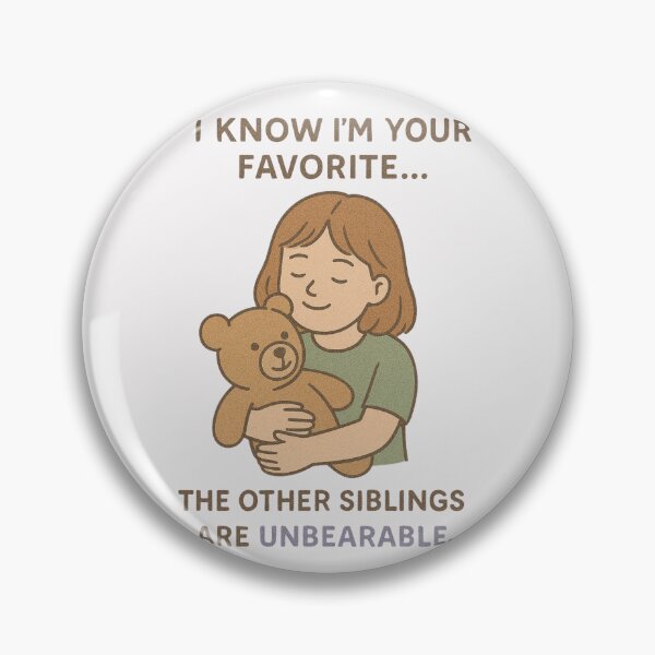Item preview, I Know I'm Your Favorite | Funny Mother's Day Sibling Quote Design designed and sold by LaserKey.