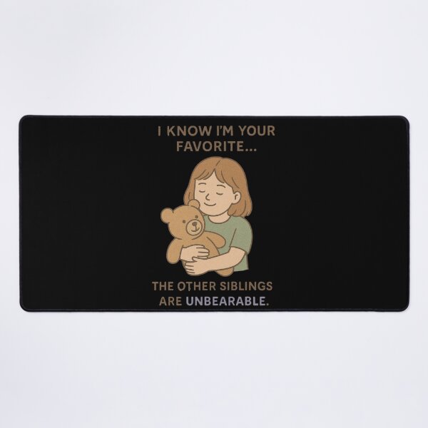 Item preview, I Know I'm Your Favorite | Funny Mother's Day Sibling Quote Design designed and sold by LaserKey.