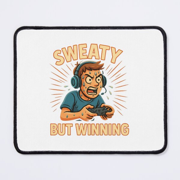 Item preview, Sweaty But Winning – Funny Competitive Gamer Design designed and sold by Designeerguy.