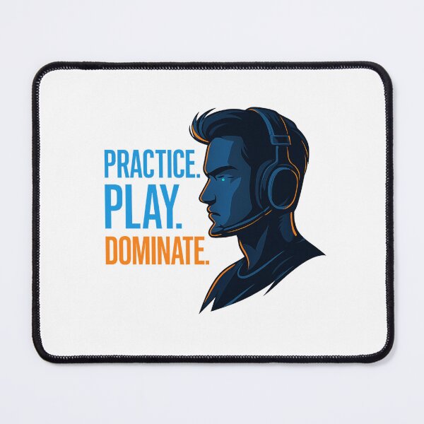 Item preview, Practice Play Dominate – Esports Gamer Motivation Design designed and sold by Designeerguy.
