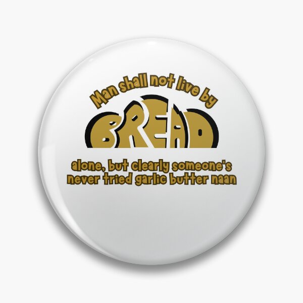 Item preview, Man Shall Not Live By Bread Alone designed and sold by GiggleGooods.