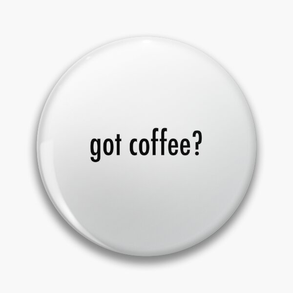Item preview, got coffee? designed and sold by SmudgeWorks.