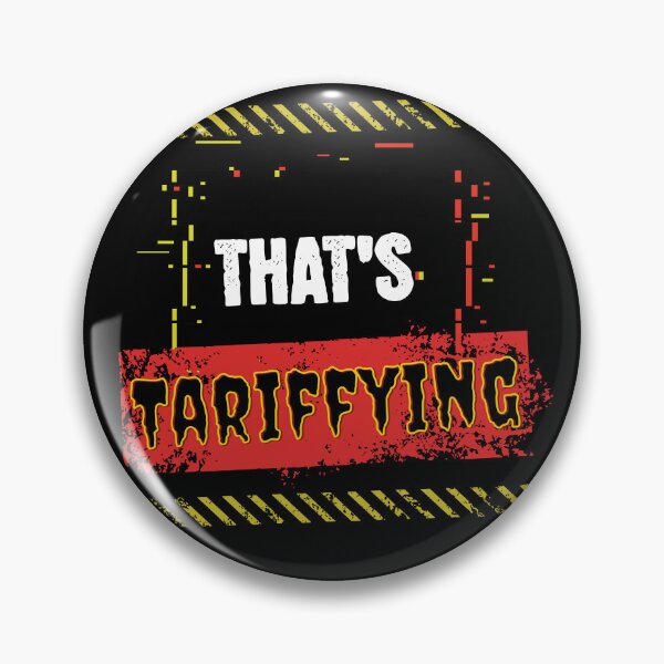 Item preview, That's Tariffying designed and sold by Shmidzis.