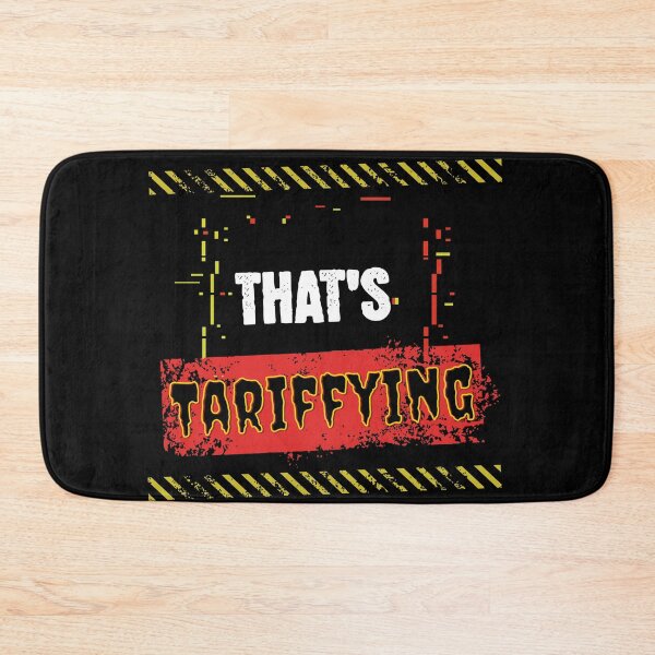 Item preview, That's Tariffying designed and sold by Shmidzis.