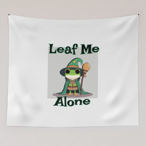 Item preview, Leaf Me Alone designed and sold by StickAndSmiless.
