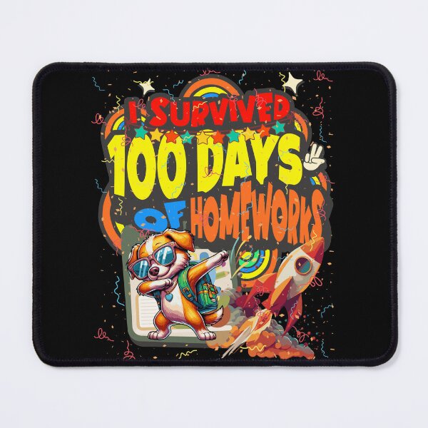 Item preview, I survived 100 Days Of Homeworks : Dog designed and sold by Eksama Design.