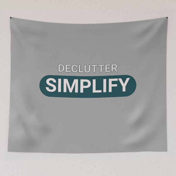Item preview, Declutter and Simplify designed and sold by Al&Tet.