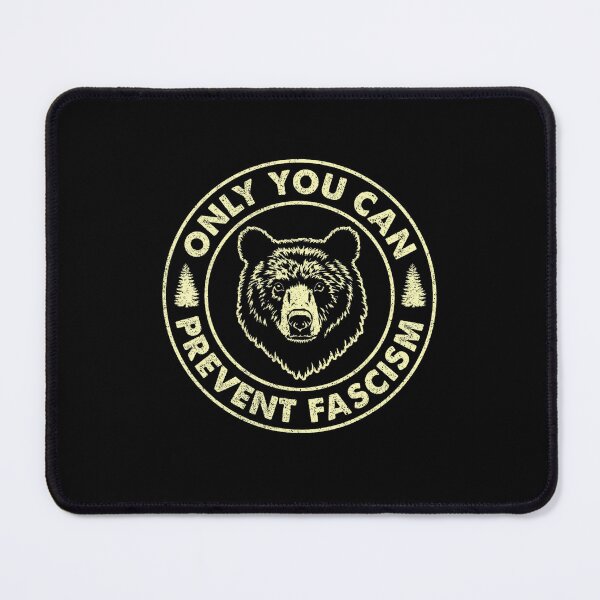 Item preview, Only You Can Prevent Fascism Anti Fascism designed and sold by GrulkeNedrow.