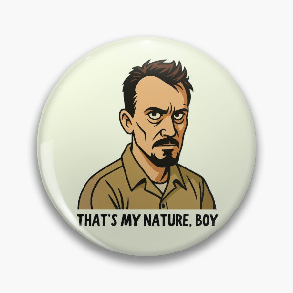 Item preview, That's My Nature, Boy designed and sold by Fanverse Merchandise.