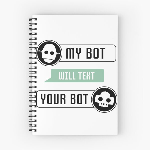 Item preview, My Bot Will Text Your Bot designed and sold by TurtleDojo.
