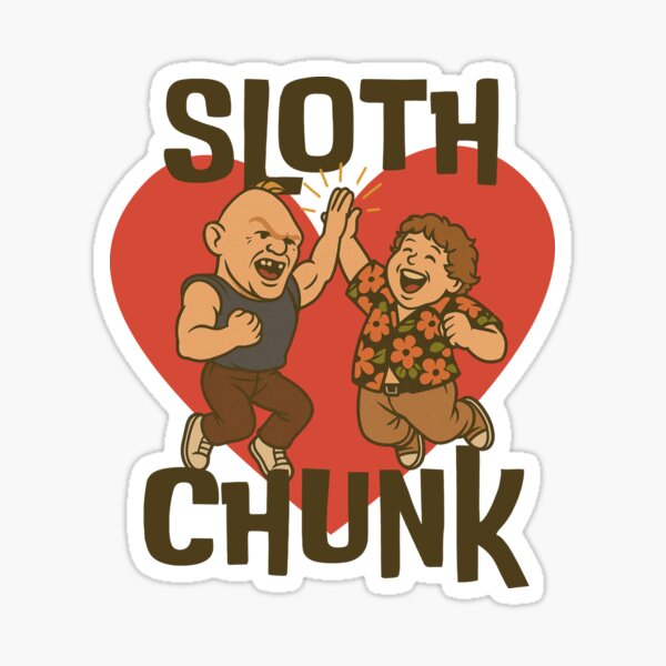Item preview, Sloth Loves Chunk designed and sold by UNK-Fatigues.