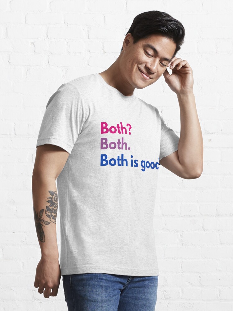 Alternate view of Both Is Good Essential T-Shirt