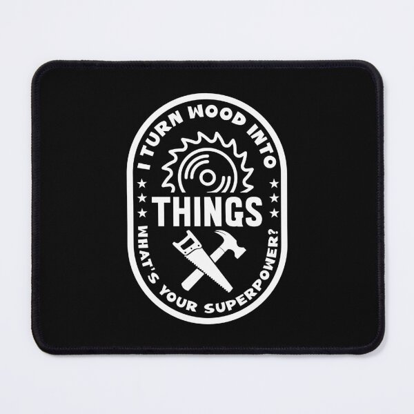 Item preview, turn wood into things what's your superpower? designed and sold by KaiLabsArt.