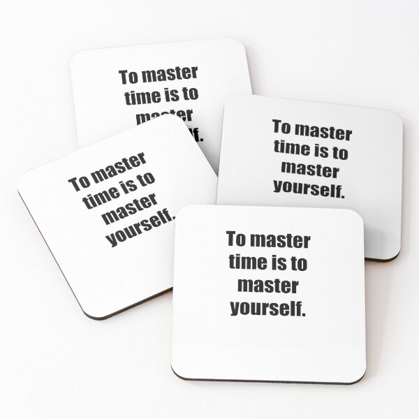 Item preview, To master time is to master yourself designed and sold by PsyFlow35.