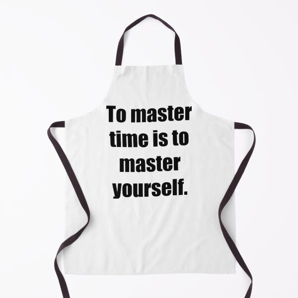 Item preview, To master time is to master yourself designed and sold by PsyFlow35.