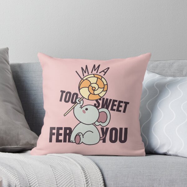 Item preview, Imma Too Sweet Fer You designed and sold by amenwolf.