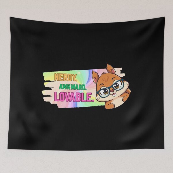 Item preview, "Nerdy. Awkward. Lovable" Nerdy-Squirrel Guess-who designed and sold by RisenAgain - Quantum BrainGlitch | Designs.