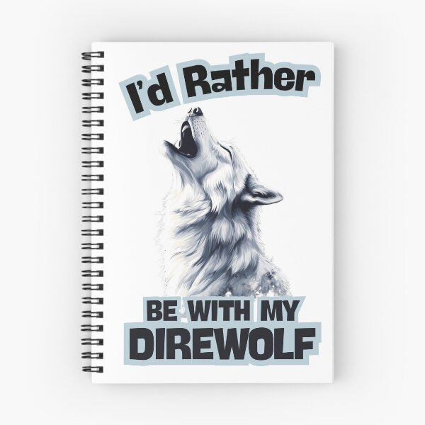 Item preview, I'd Rather Be With My Direwolf designed and sold by NicolasGlowArt.