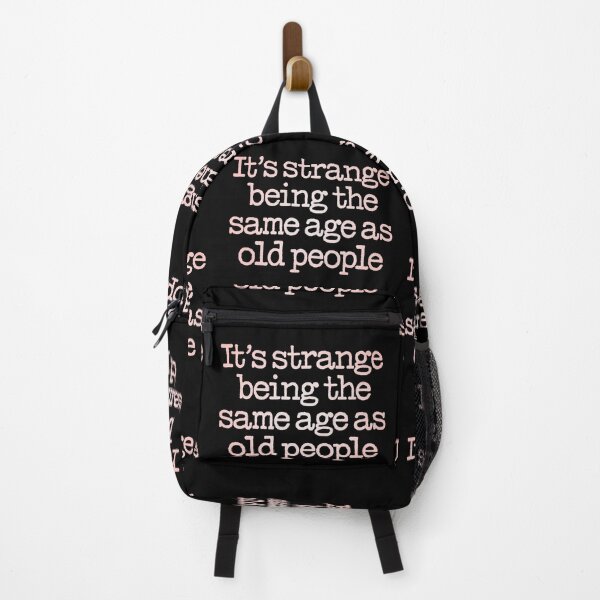 Item preview, It's strange being the same age as old people. v.2 designed and sold by x1brett.