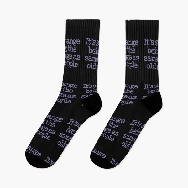 Item preview, It's strange being the same age as old people. v.5 designed and sold by x1brett.