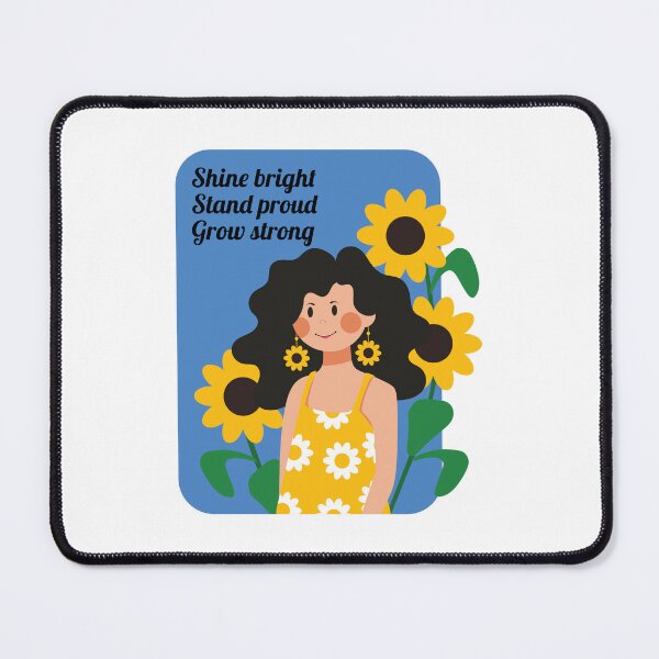 Item preview, Shine Bright, Stand Proud, Grow Strong designed and sold by Tulip Creators .