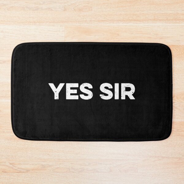 Item preview, Yes Sir - Kinky Fantasy Submissive Humor designed and sold by zeviwanty.