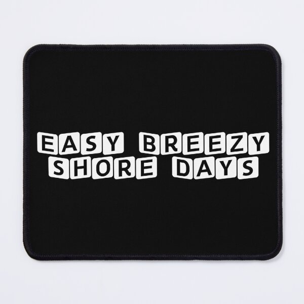 Item preview, Easy Breezy Shore Days designed and sold by Ninjacatoff.