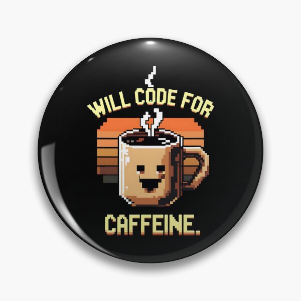 Item preview, Will Code For Caffeine Coding Joke designed and sold by DomTeesHaven.