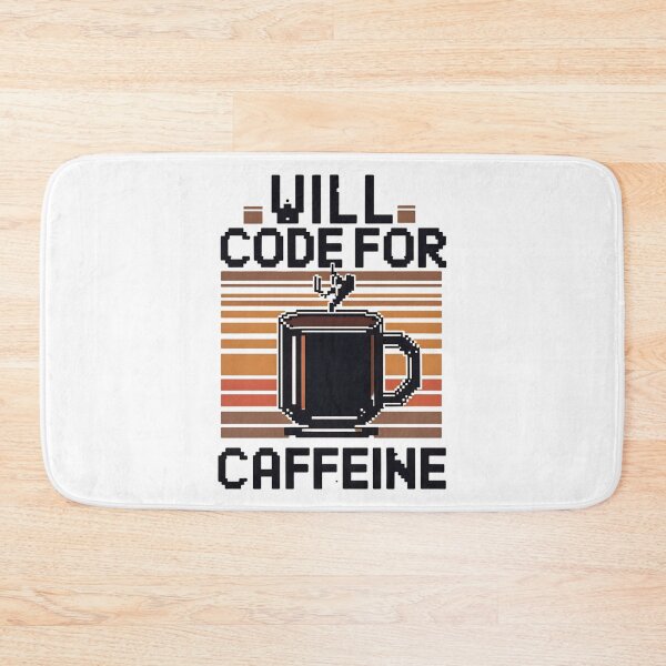 Item preview, Will Code For Caffeine Coding Joke designed and sold by DomTeesHaven.