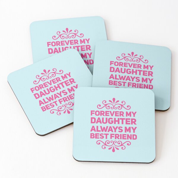 Item preview, Forever My Daughter Always My Bestfriend | Sentimental Family Quote Design designed and sold by MarJul.
